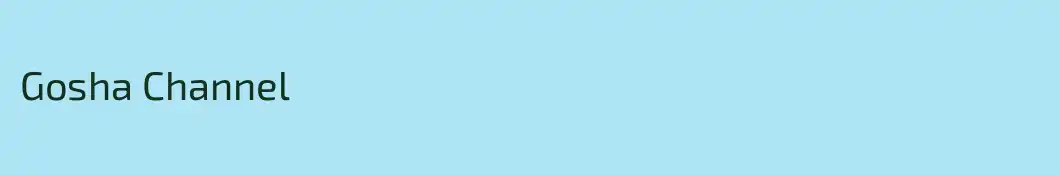 Gosha Channel